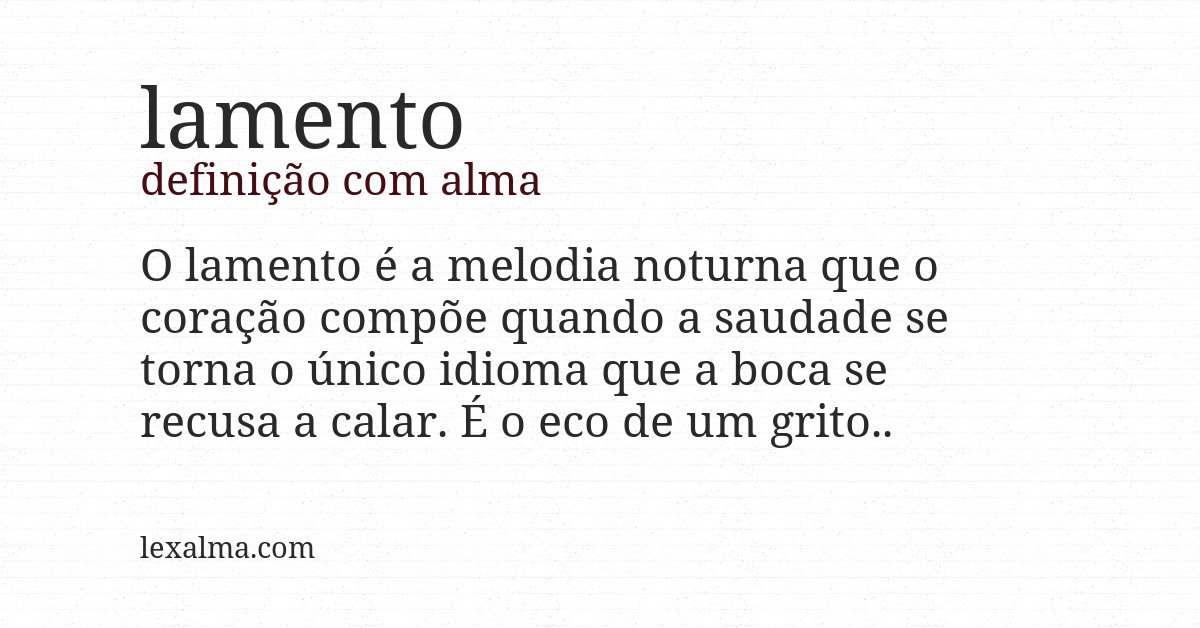 Definição com alma de lamento