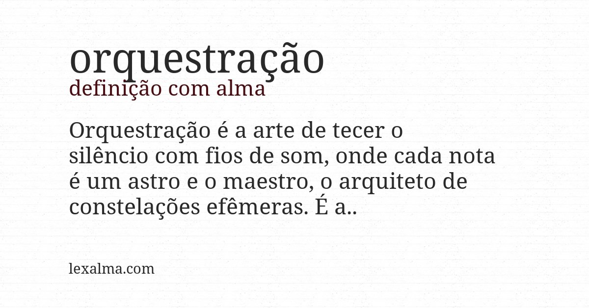 Definição com alma de orquestração