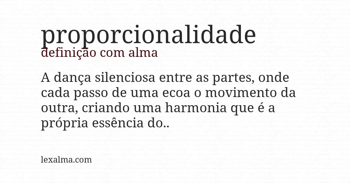 Definição com alma de proporcionalidade