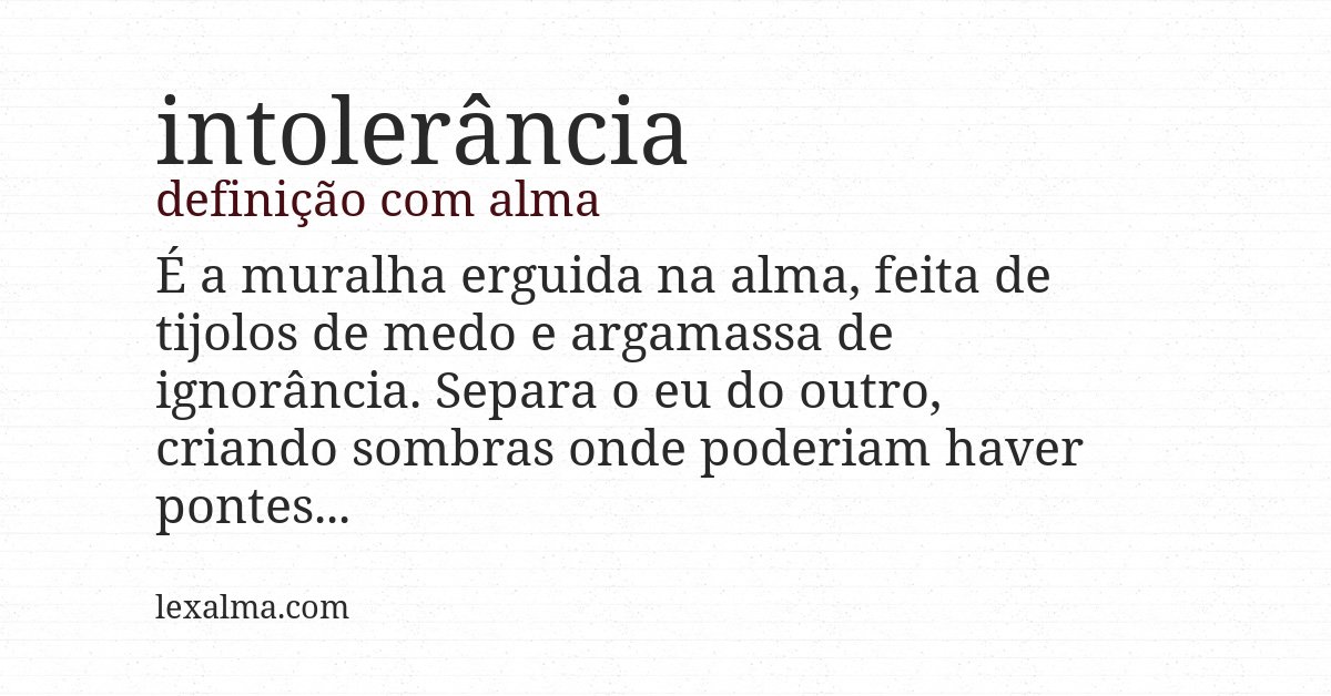 Definição com alma de intolerância