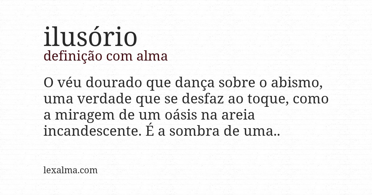 Definição com alma de ilusório