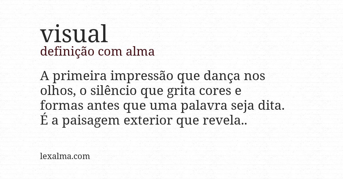 Definição com alma de visual