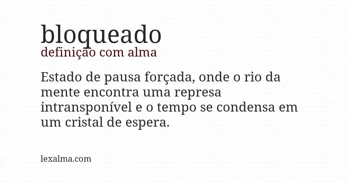 Definição com alma de bloqueado