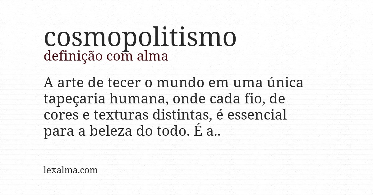 Definição com alma de cosmopolitismo