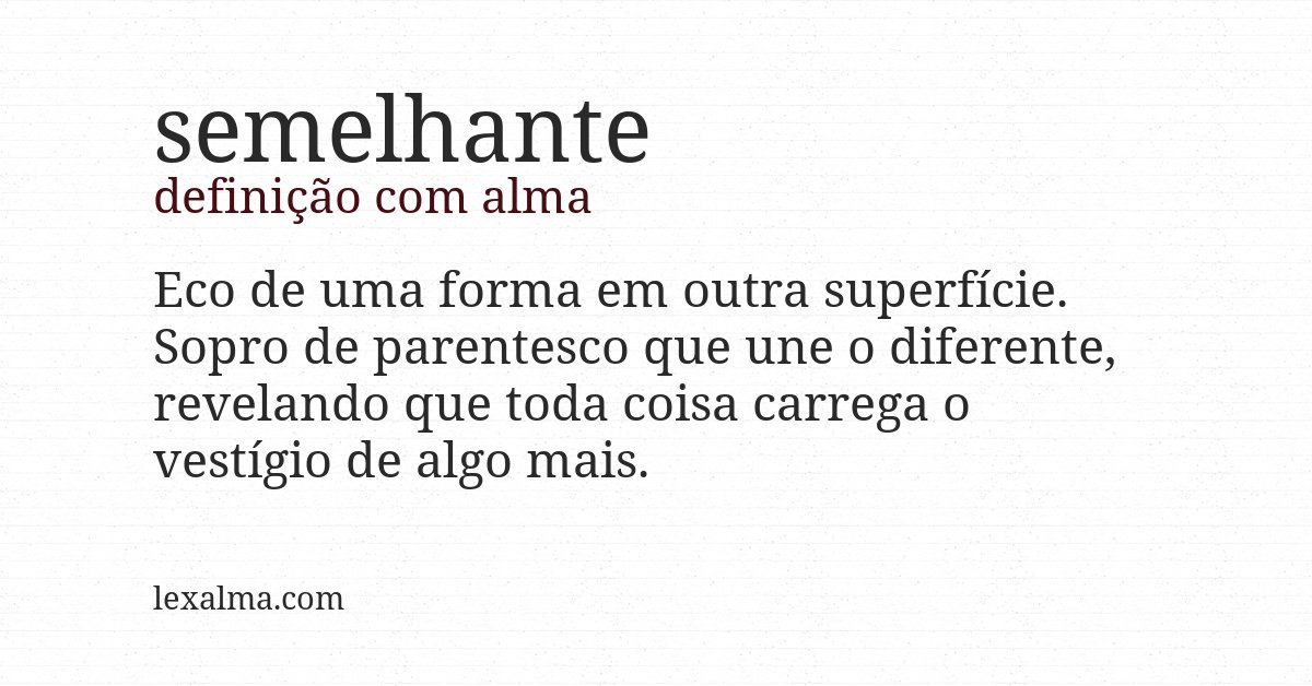 Definição com alma de semelhante