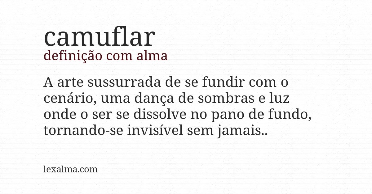 Definição com alma de camuflar