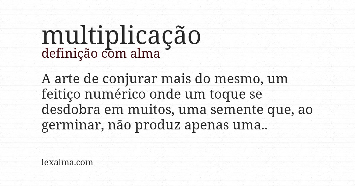 Definição com alma de multiplicação