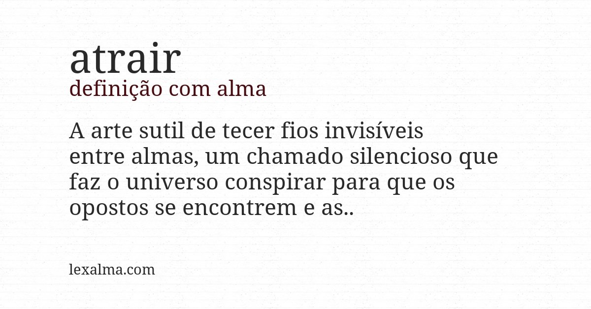 Definição com alma de atrair