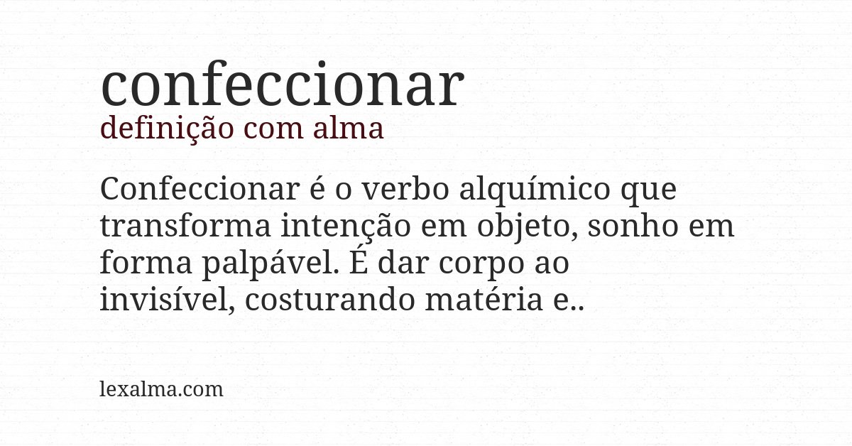 Definição com alma de confeccionar