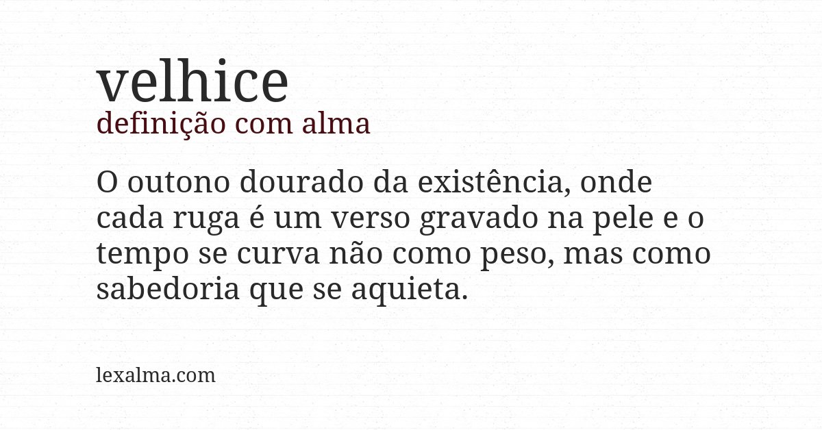Definição com alma de velhice