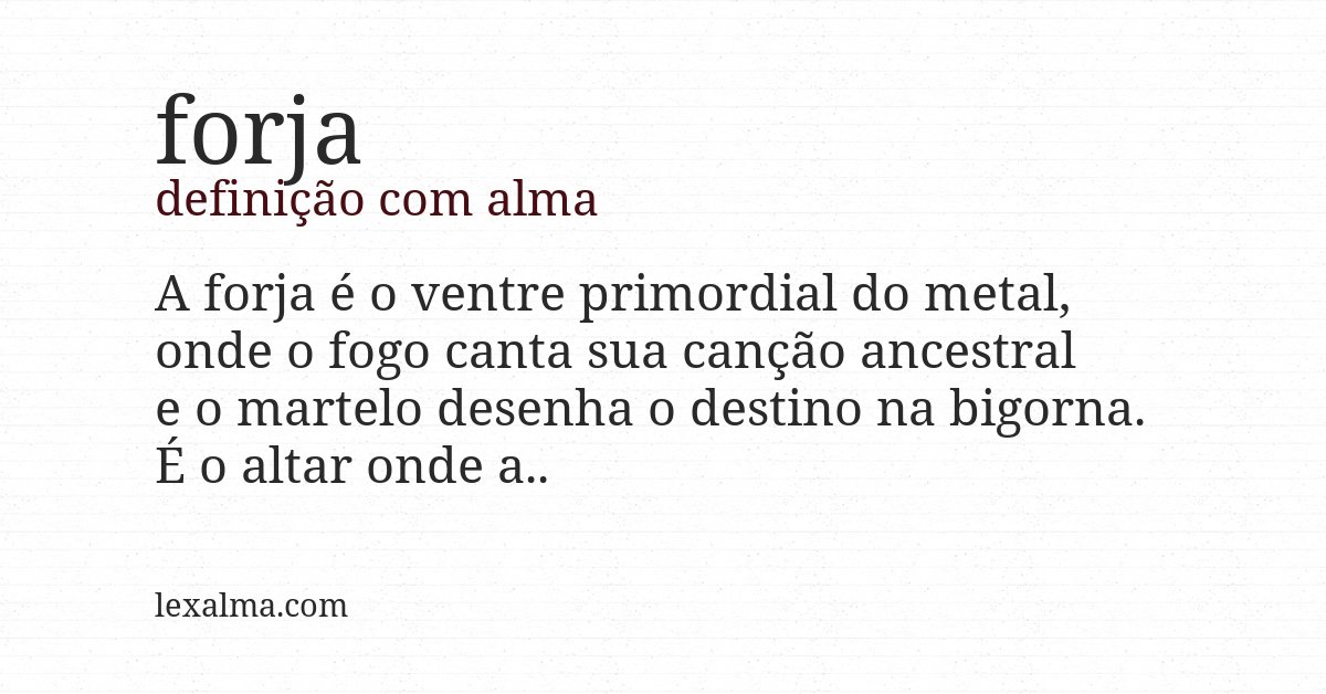 Definição com alma de forja
