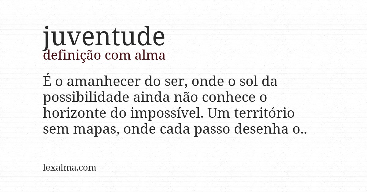 Definição com alma de juventude