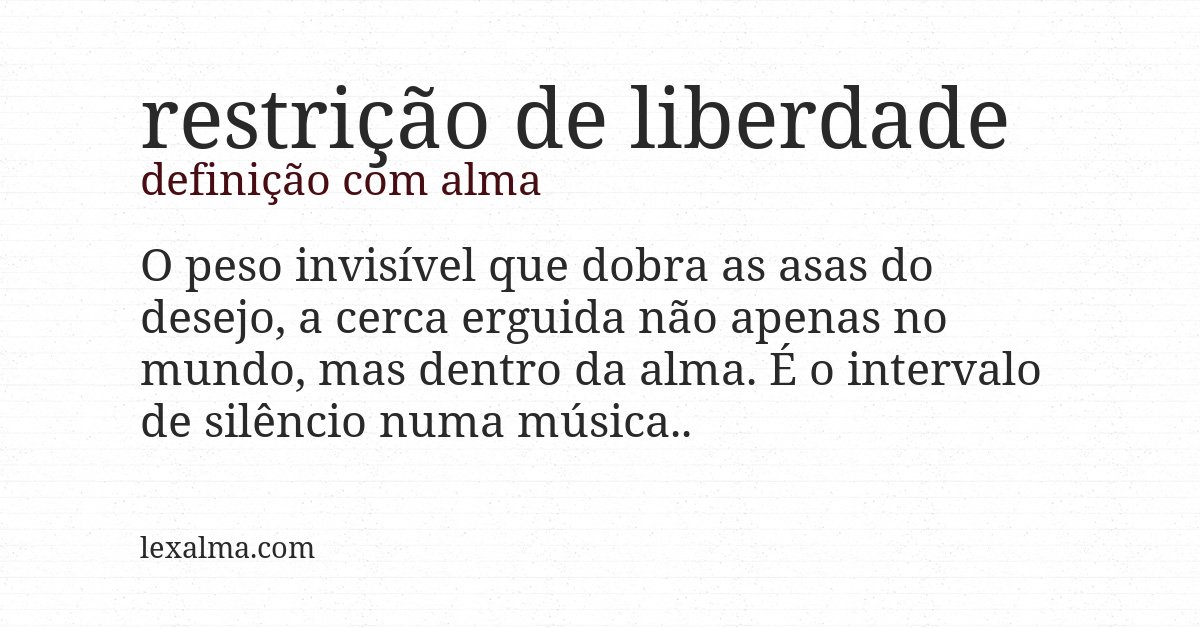 Definição com alma de restrição de liberdade