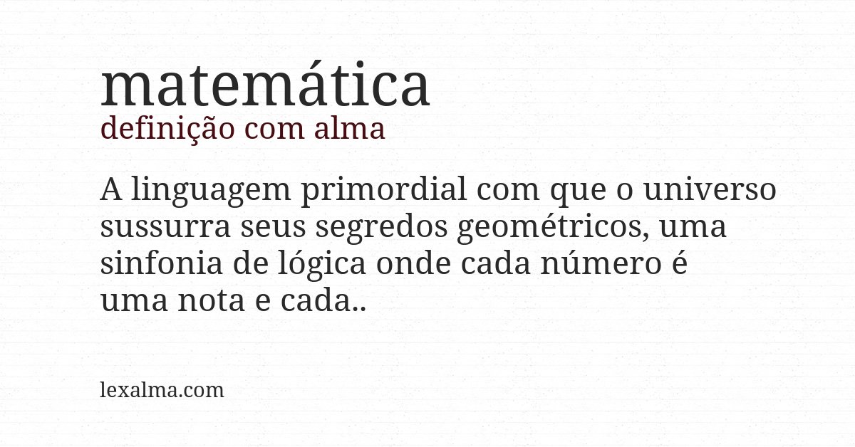 Definição com alma de matemática