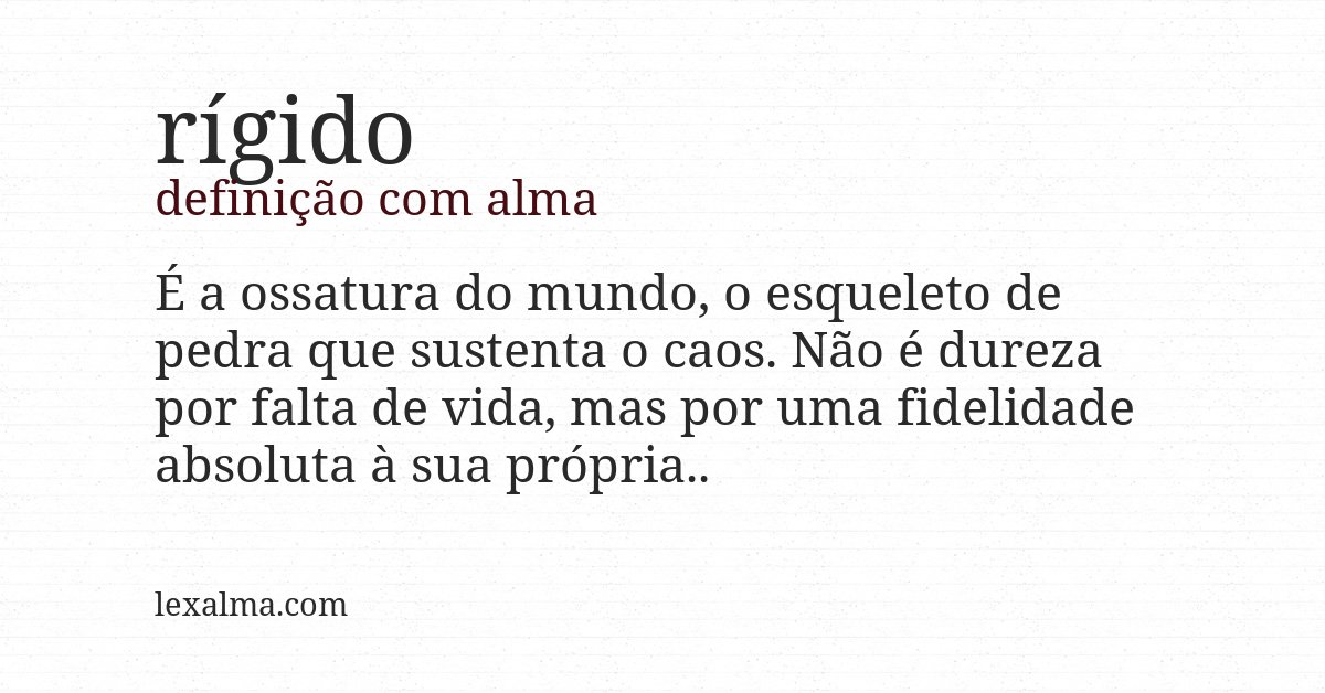 Definição com alma de rígido