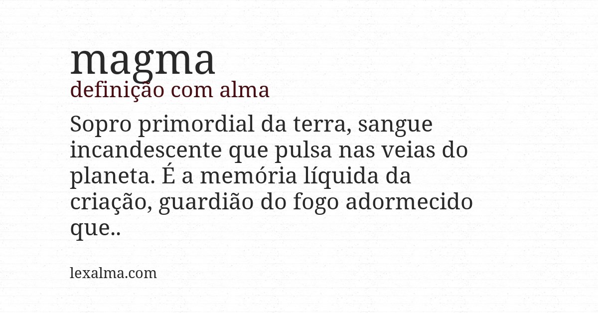 Definição com alma de magma