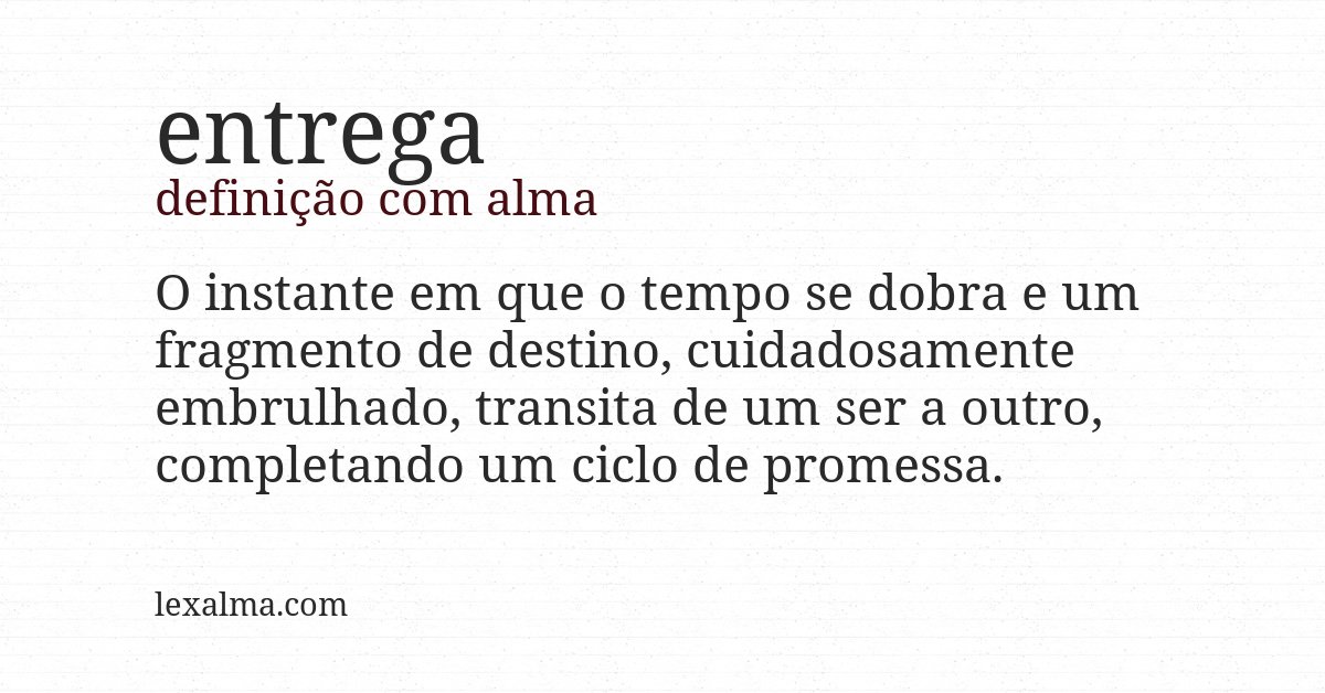 Definição com alma de entrega