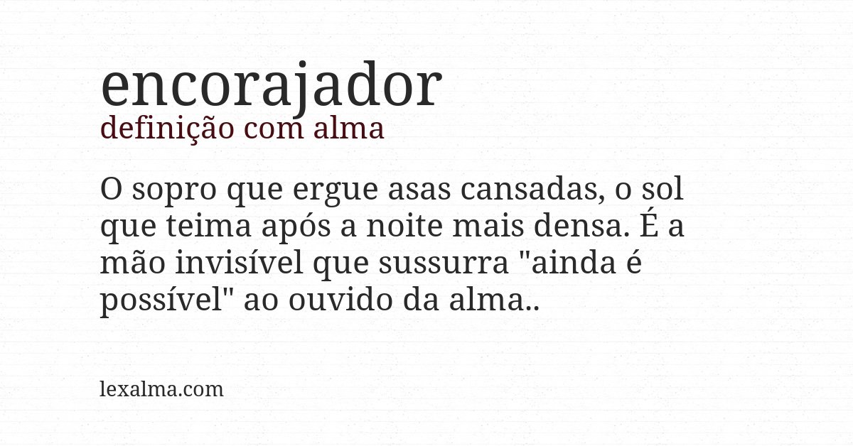 Definição com alma de encorajador