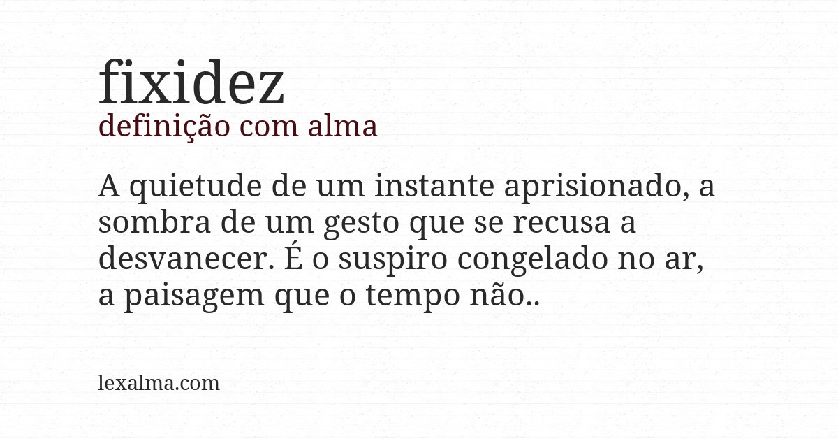 Definição com alma de fixidez