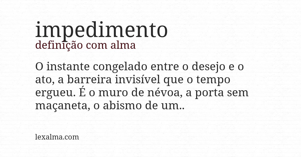 Definição com alma de impedimento