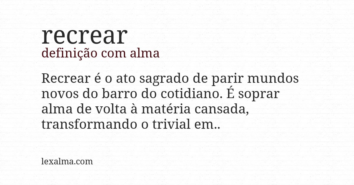 Definição com alma de recrear