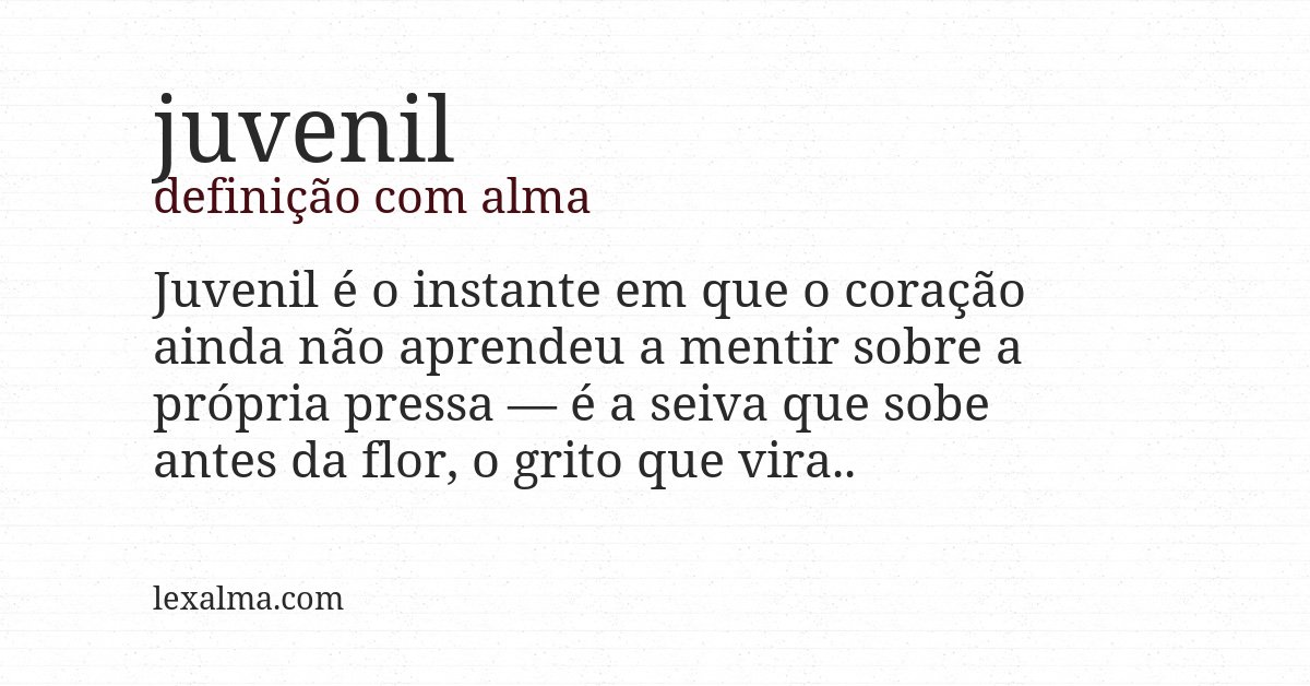 Definição com alma de juvenil