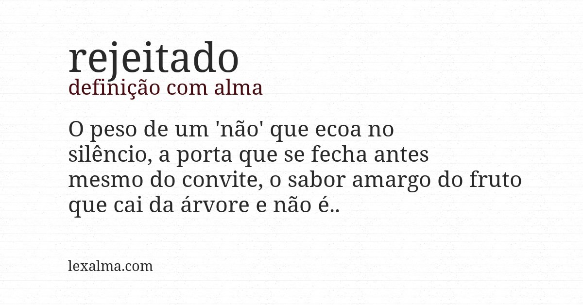 Definição com alma de rejeitado