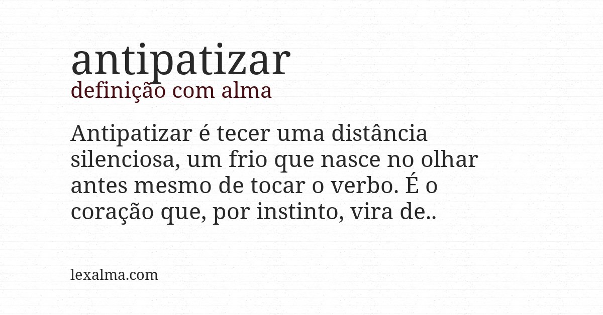Definição com alma de antipatizar