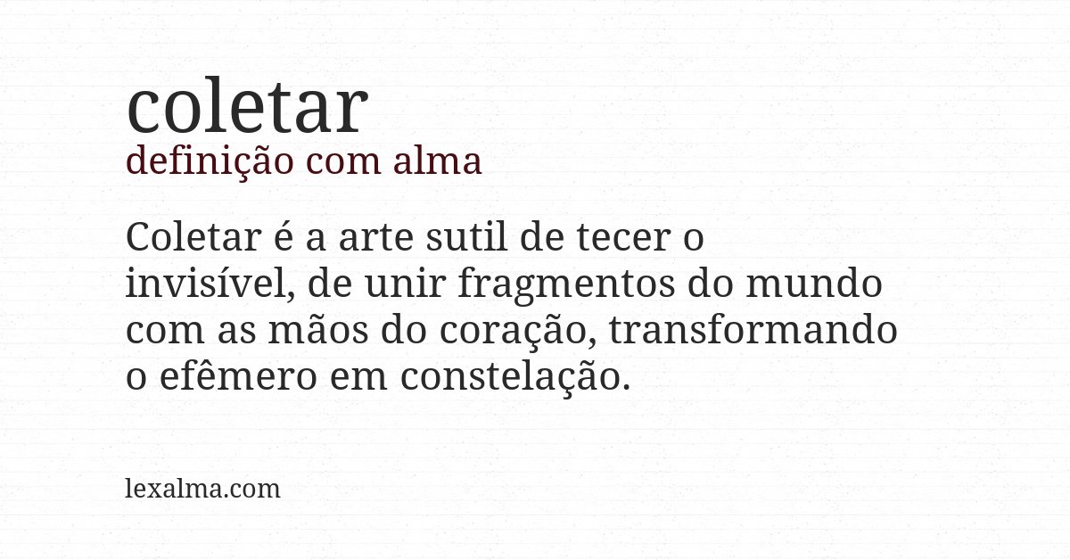 Definição com alma de coletar