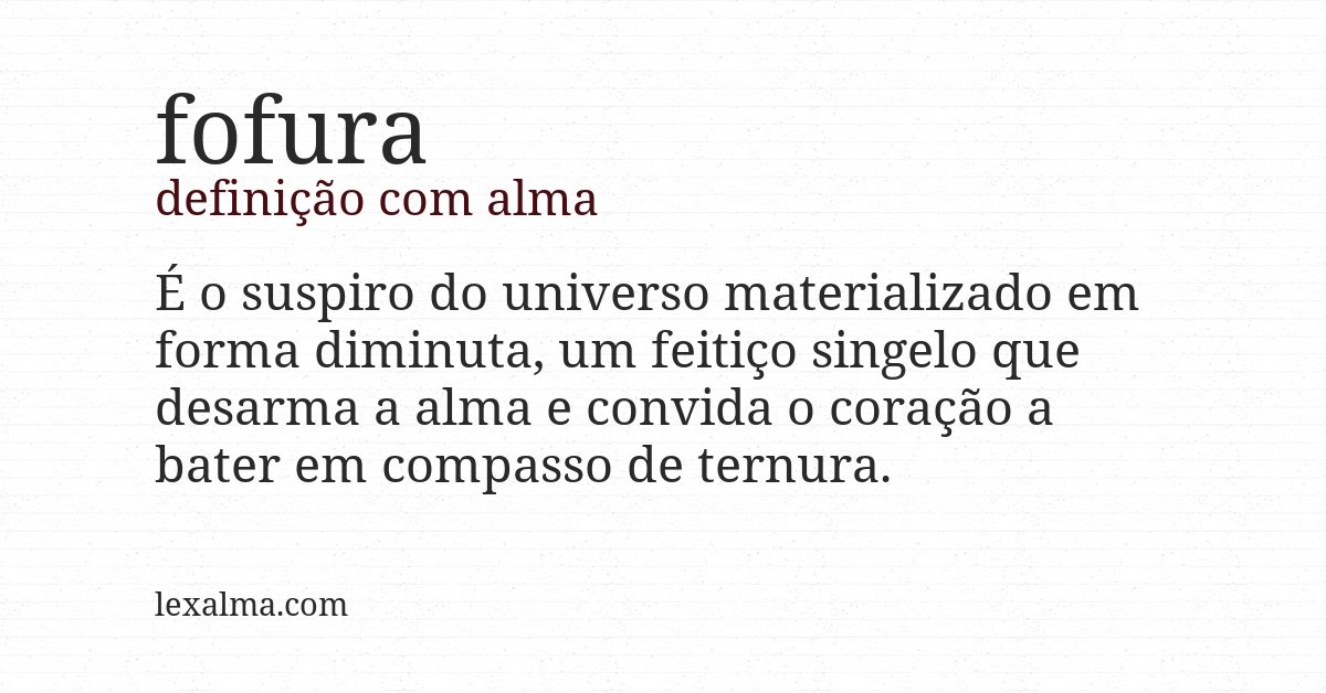 Definição com alma de fofura