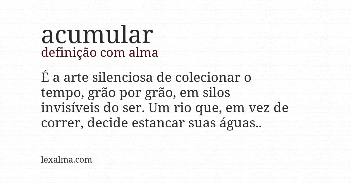 Definição com alma de acumular