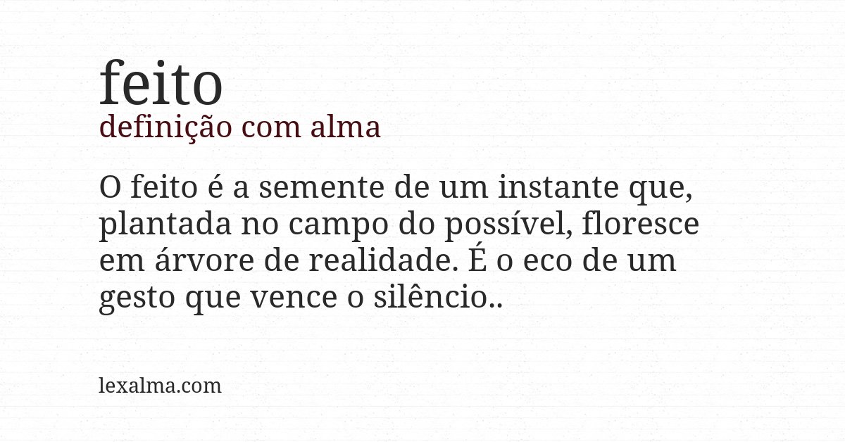 Definição com alma de feito