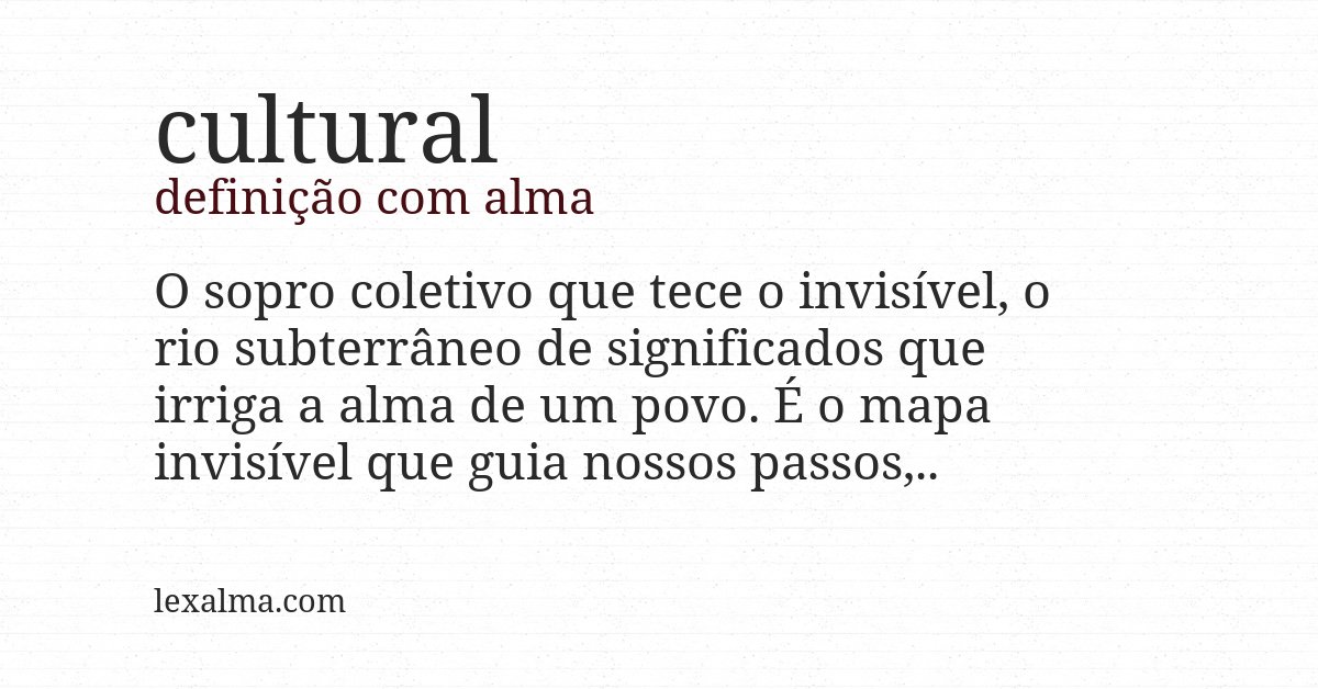 Definição com alma de cultural