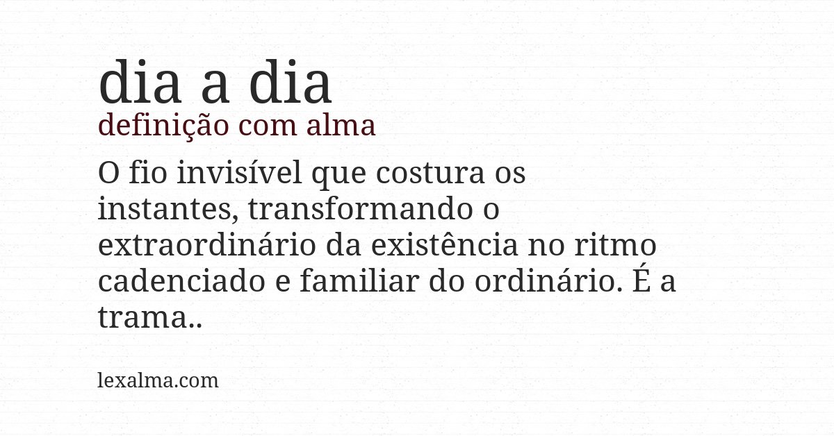 Definição com alma de dia a dia