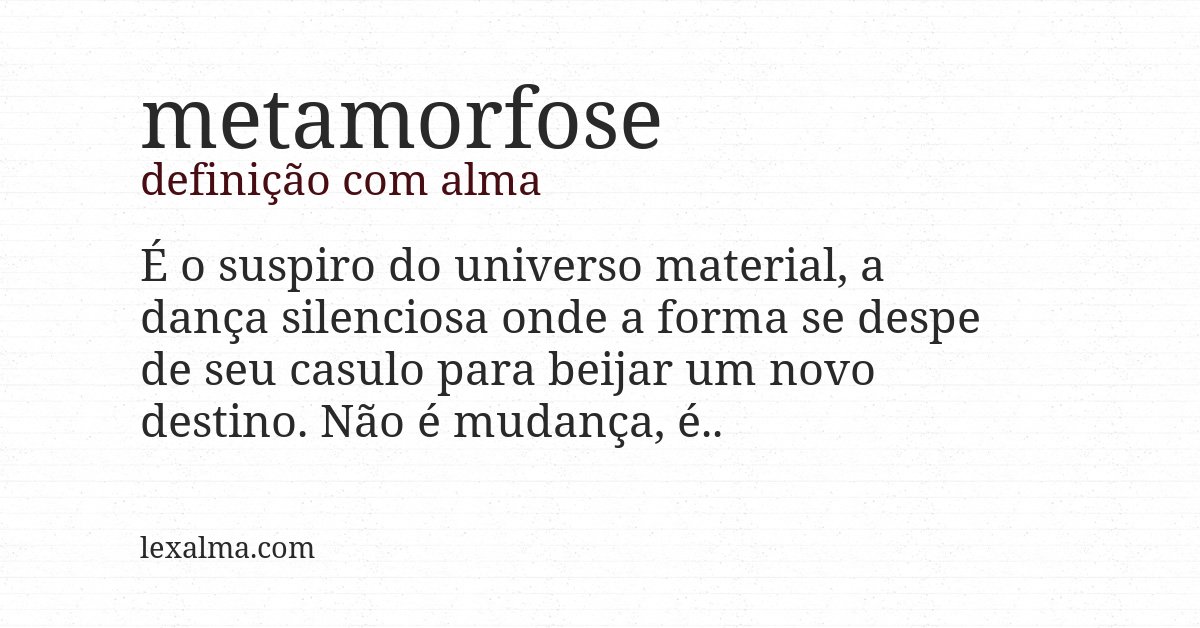 Definição com alma de metamorfose