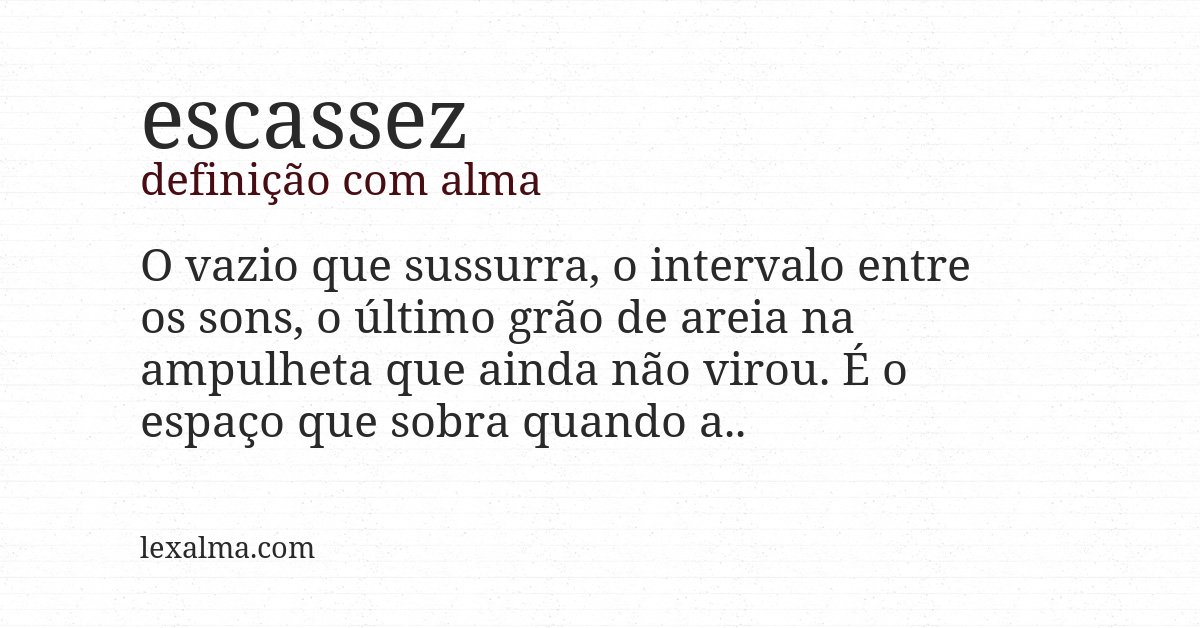 Definição com alma de escassez