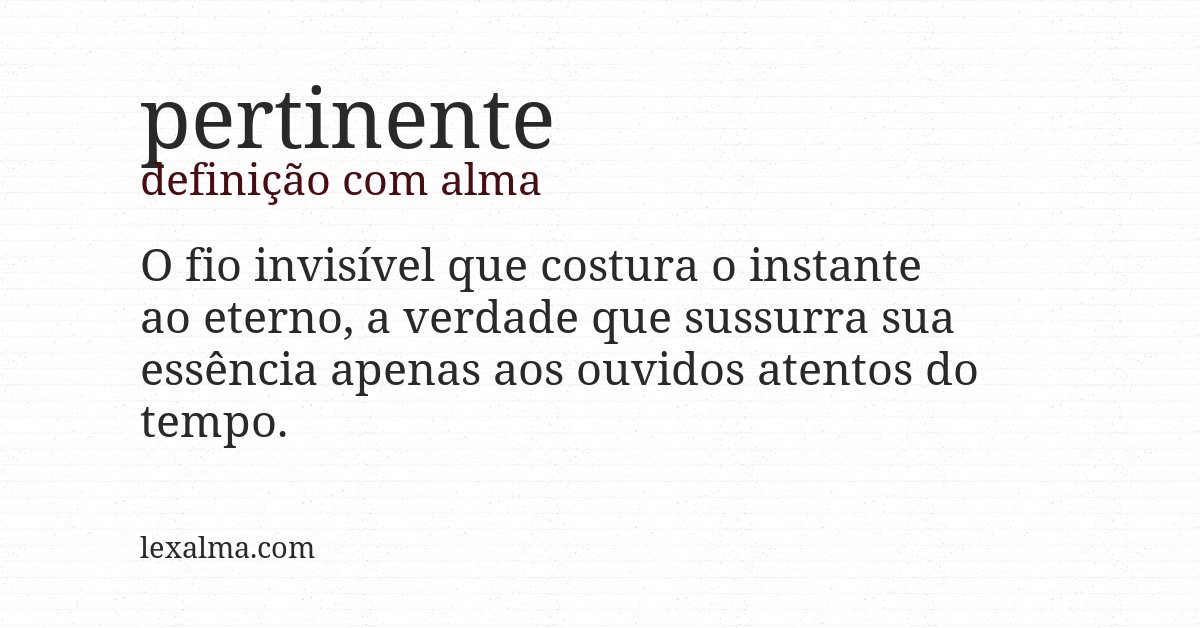 Definição com alma de pertinente