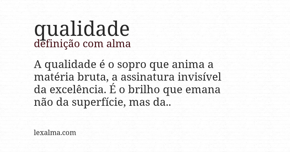 Definição com alma de qualidade