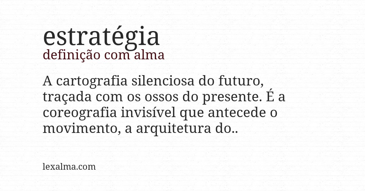 Definição com alma de estratégia