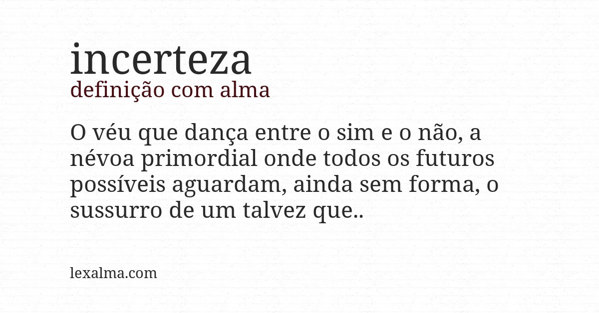 Definição com alma de incerteza