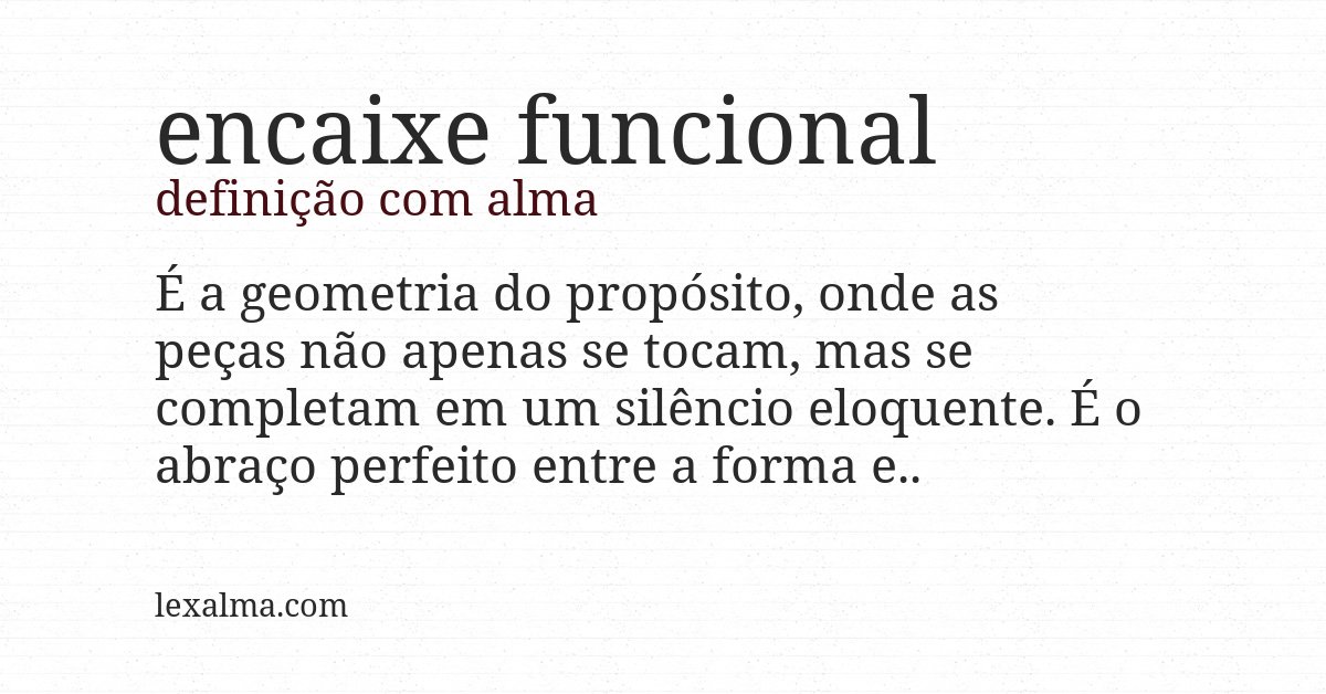 Definição com alma de encaixe funcional