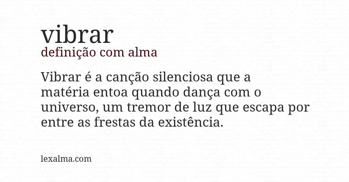 Definição com alma de vibrar
