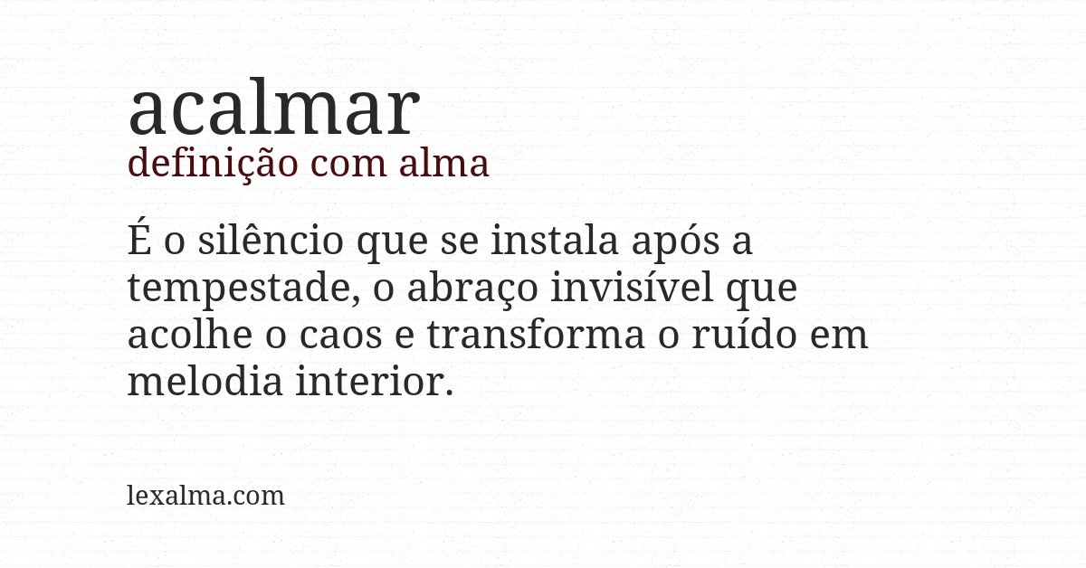 Definição com alma de acalmar