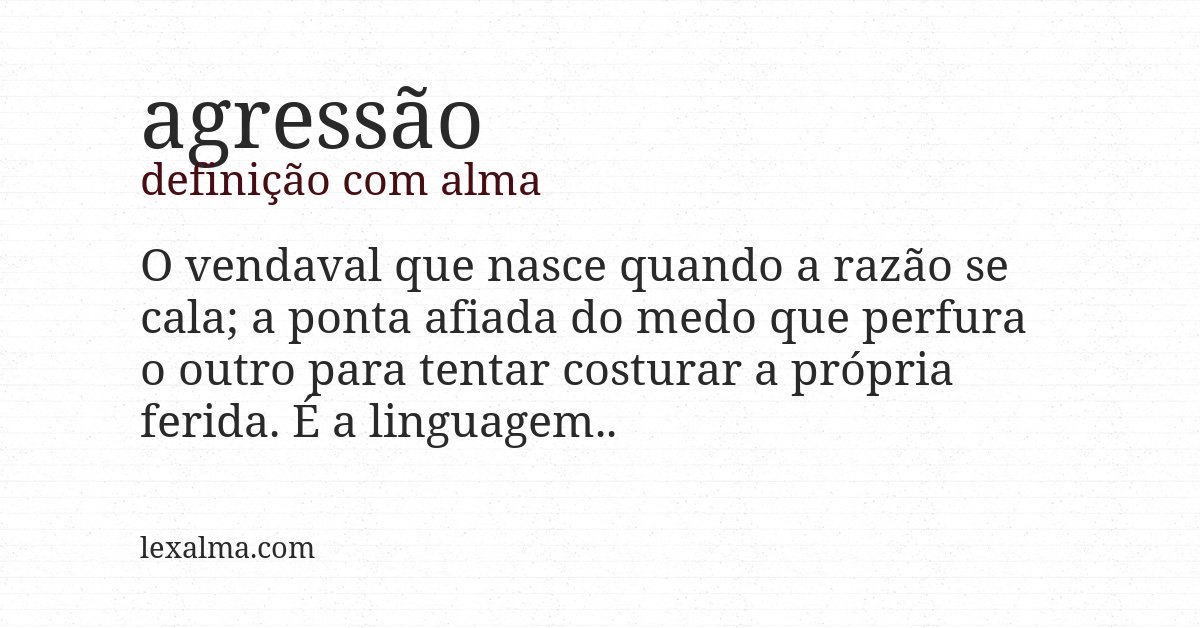 Definição com alma de agressão