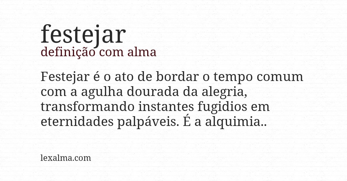 Definição com alma de festejar