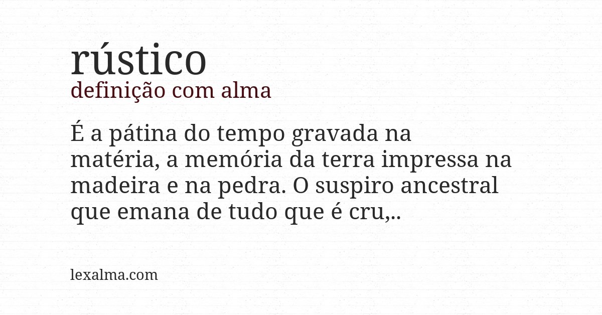 Definição com alma de rústico