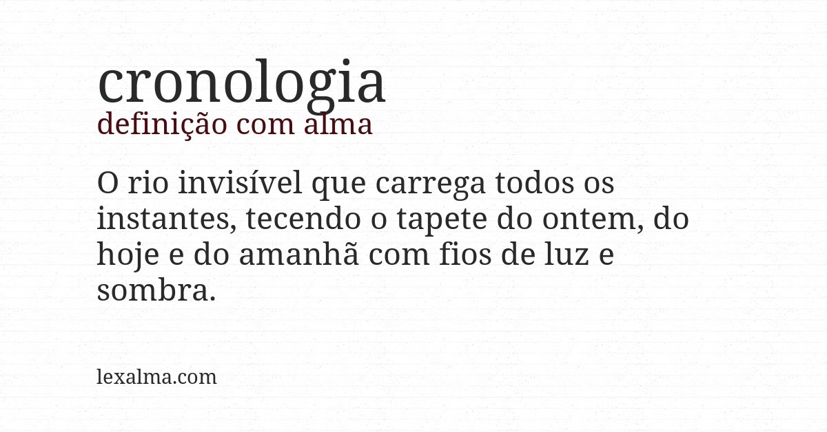 Definição com alma de cronologia