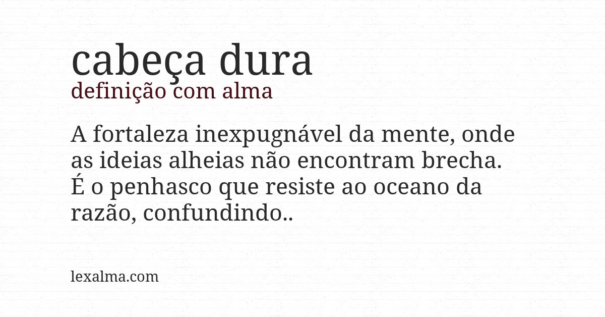 Definição com alma de cabeça dura