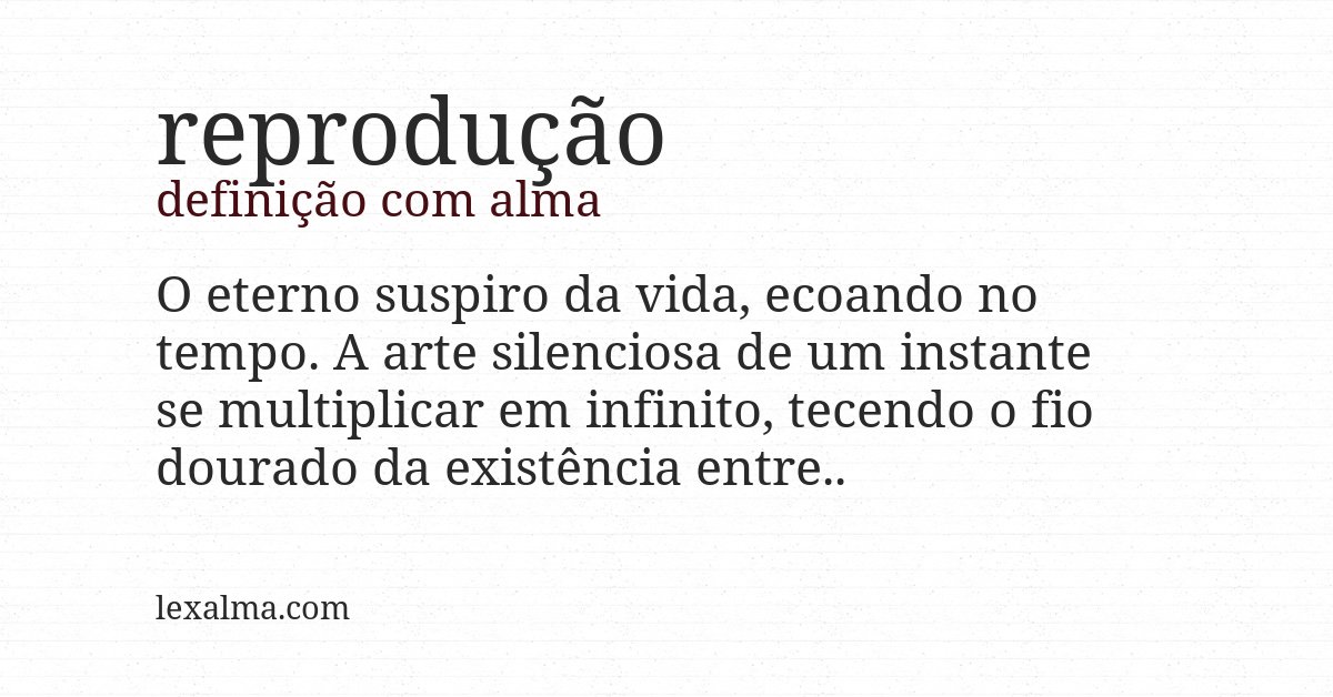 Definição com alma de reprodução