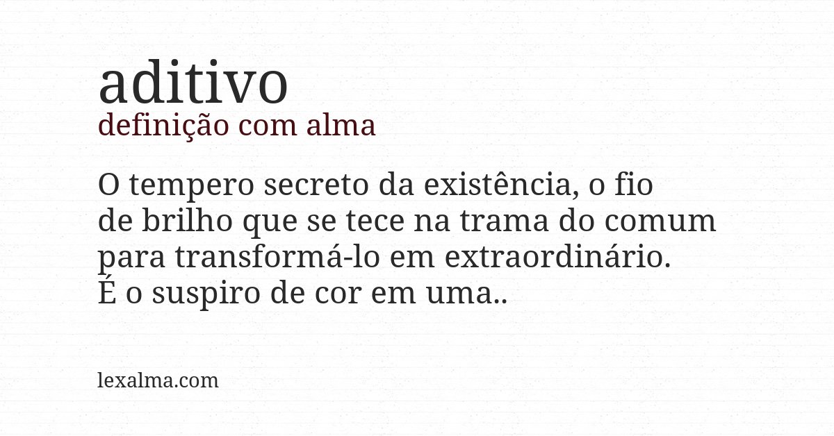 Definição com alma de aditivo